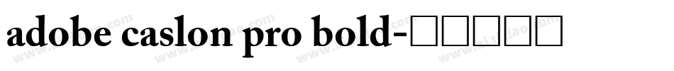 adobe caslon pro bold字体转换